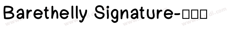 Barethelly Signature字体转换